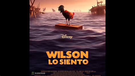 WILSON LO SIENTO!!!!!!! - YouTube