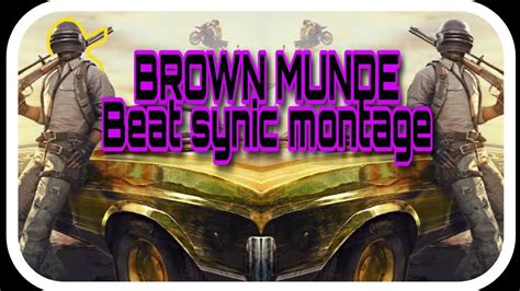 Brown Munde Sync Pubgbgmi Beat Montage Brown Mundepubg Mobile