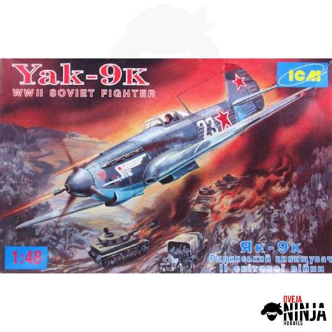 Yak 9k WWII Soviet Fighter ICM Oveja Ninja Hobbies