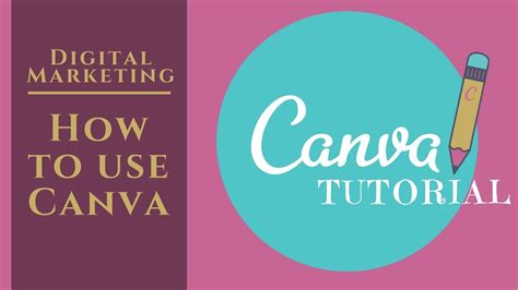 Tutorial Canva For Digital Marketing How To Use Canva Youtube