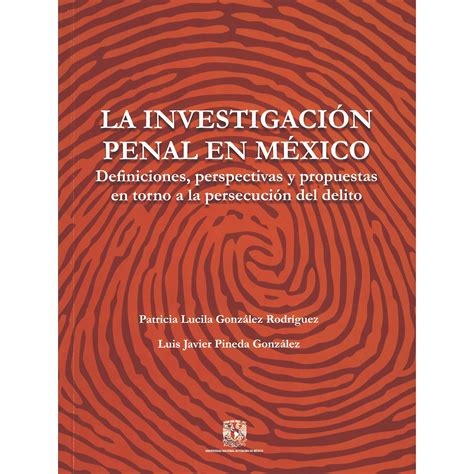 Productos Libros La Investigacion Penal En Mexico Definiciones