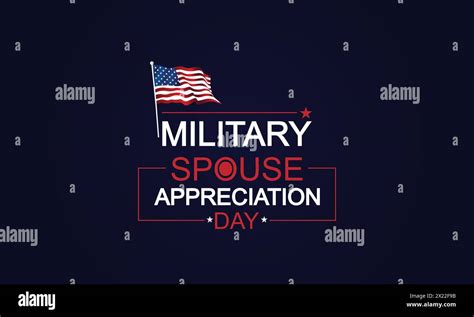 Military Spouse Appreciation A Heartfelt Tribute With Flag Illustration