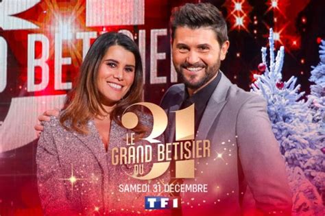 “le Grand Bêtisier Du 31” Sur Tf1 Samedi 31 Décembre 2022 Avec Karine Ferri Et Christophe Beaugrand