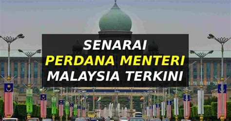 Senarai Perdana Menteri Malaysia Terkini