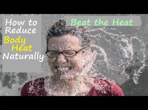 Top Foods To Reduce Body Heat Ii Body Cooling Foods To Beat The Heat