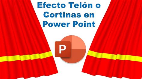 Cómo hacer el Efecto Cortinas o Telón para presentaciones en Power