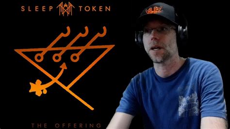 Sleep Token The Offering Reaction Youtube