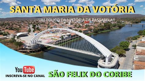 SANTA MARIA DA VITÓRIA BA SÃO FELIX DO CORIBE BA YouTube