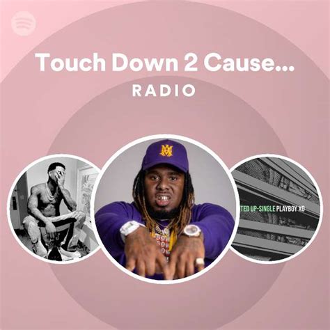 Touch Down Cause Hell Radio Playlist By Spotify Spotify