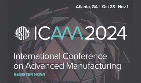 Astm International Conference On Advanced Manufacturing Dnatives