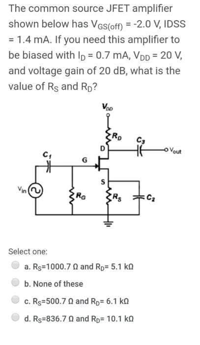 Solved The Common Source Jfet Amplifier Shown Below Has