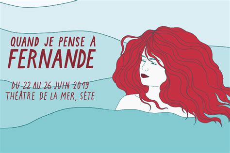 Festival Quand Je Pense Fernande Sortir Montpellier Avec Anoc Fr