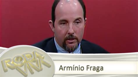 Armínio Fraga 24 06 2002 YouTube