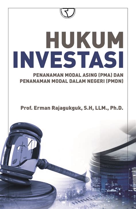 Hukum Investasi Erman Rajagukguk Rajagrafindo Persada