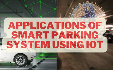 Applications Of Smart Parking System Using Iot Newshub