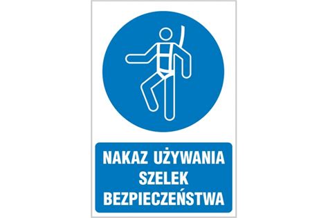 Nakaz U Ywania Szelek Bezpiecze Stwa Znak Nakazu Naklejka Napis