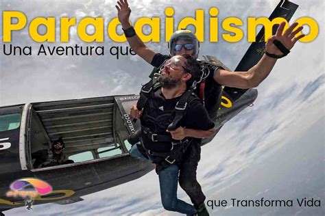 Una Aventura Que Transforma Vidas Paracaidismo Extremo