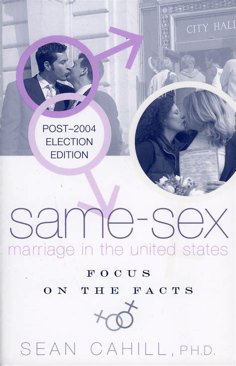 Same Sex Marriage In The United States Focus On The Facts Cahill Sean 9780739108826 Amazon