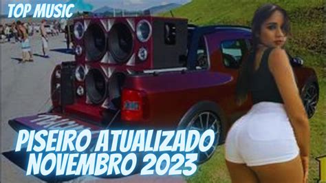 NOVO PISEIRO 2023 MIX DE NOVEMBRO REPERTORIO NOVO 2023 PISEIRO PRA