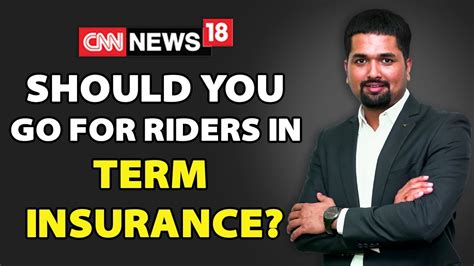 Term Insurance Riders Should You Go For Riders In Term Insurance