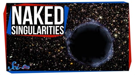 Could Naked Singularities Exist Youtube