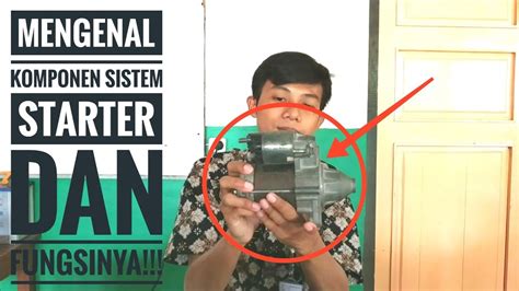 Komponen Sistem Starter Dan Fungsinya YouTube