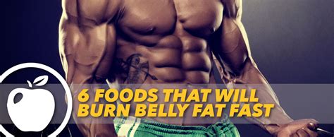 6 Foods that Will Burn Belly Fat Fast | Generation Iron