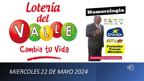 Loteria Del Valle Hoy Miercoles 22 De Mayo 2024 Resultados Premio Mayor Loteriadehoy 💫 💰