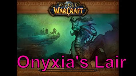 Wotlk Raid Onyxias Lair Youtube