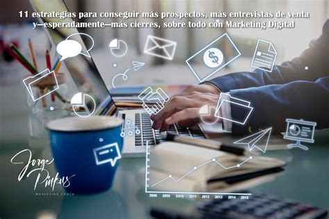 El Blog de Jorge Pinkus 11 estrategias para conseguir mÃs prospectos