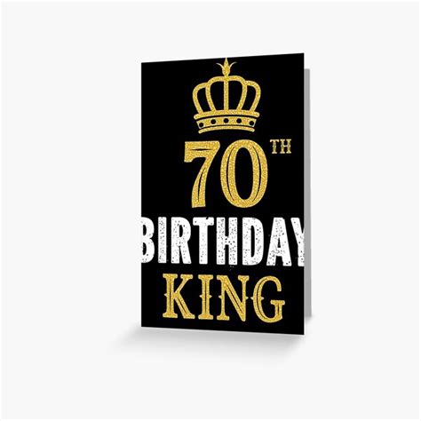 Happy 70th Birthday King 70 Years Old Party Ideas For Him Greeting