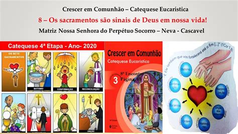 Os Sacramentos S O Sinais De Deus Em Nossa Vida Etapa Encontro