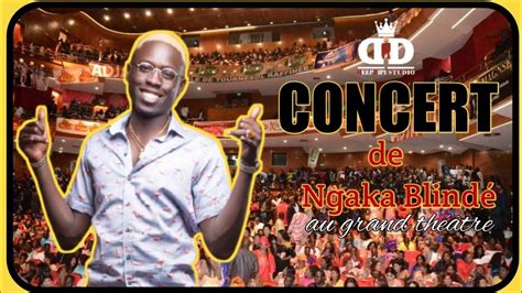 CONCERT RAP Ngaka Blindé En concer au Grand Théâtre Thieuy King BaBa