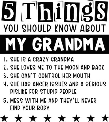 Things You Should Know About My Grandma Funny Gift For Grandmom