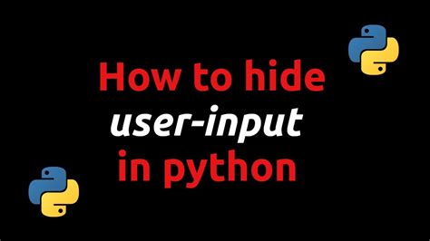 How To Hide User Input In Python Youtube