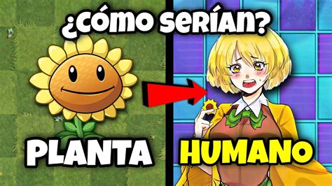 COMO se VERÍAN las PLANTAS SI FUERAN HUMANOS YouTube