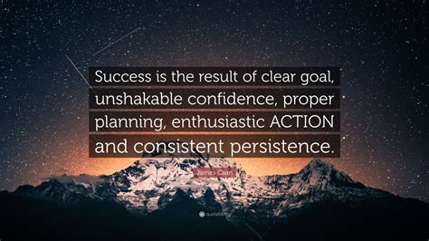 James Caan Quote Success Is The Result Of Clear Goal Unshakable