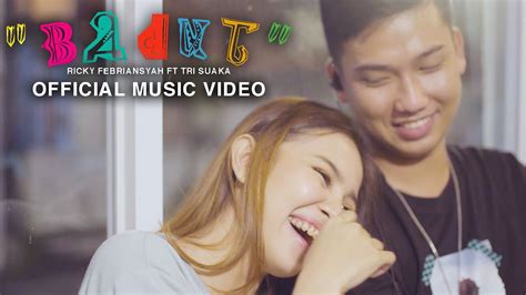 Badut Ricky Febriansyah Ft Tri Suaka Official Music Video Youtube