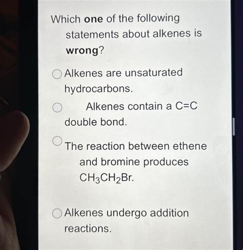 Solved Which One Of The Following Statements About Alkenes Chegg