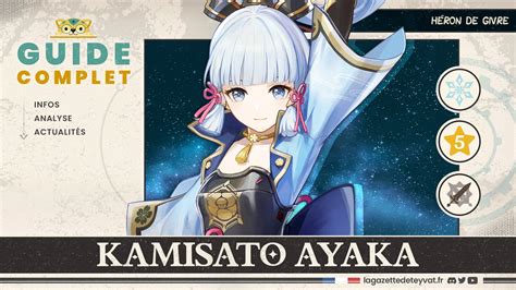 Kamisato Ayaka Build Le Guide Complet La Gazette De Teyvat Genshin