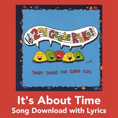 It's About Time Song Download with Lyrics: Songs for Teaching ...