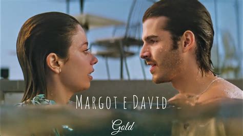 David E Margot Um Conto De Fadas Perfeito Gold Tradu O Youtube