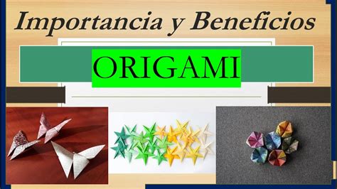 Importancia Y Beneficios Del Origami Arte Japon S Origami