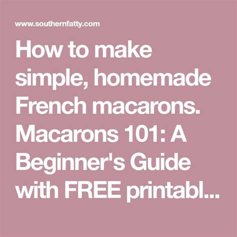 Macarons A Beginners Guide And Printable Piping Template Recipe