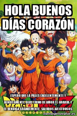 Meme Personalizado Hola Buenos D As Coraz N Espero Que La Pases