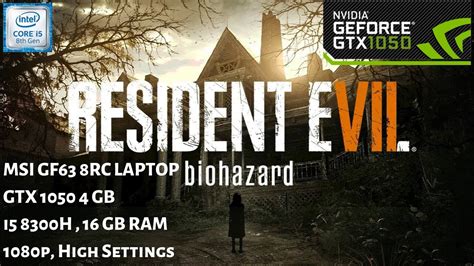 Resident Evil 7 Gameplay GTX 1050 4GB 16 GB RAM I5 8300h 1080p