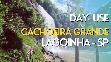 Cachoeira Grande I Lagoinha SP YouTube