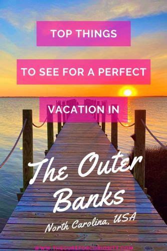 10 Things To See In The Outer Banks For A Perfect Vacation Outer Banks