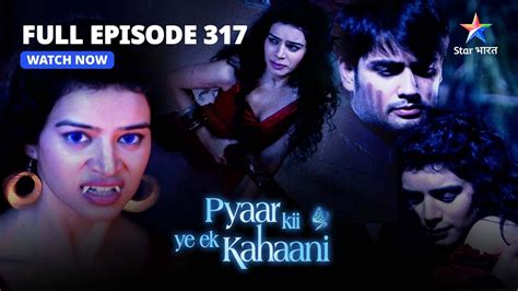 Full Episode 317 Pyaar Kii Ye Ek Kahaani Kya Abhay Panchhi Ko Ttheek Kar Paayega