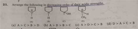 Arrange The Following In Decreasing Order Of Their Acidic Strengths C Cc